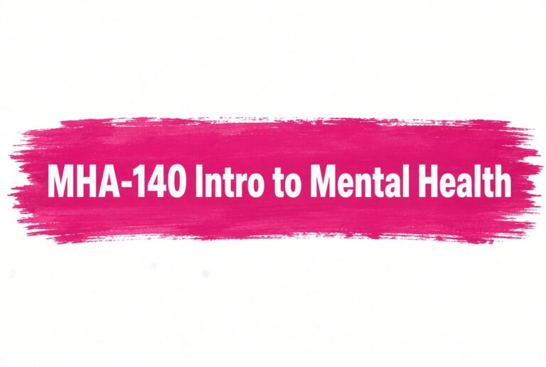 MHA-140 Intro to Mental Health