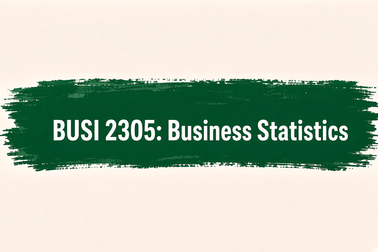 BUSI 2305 Business Statistics