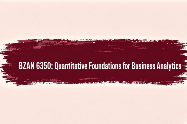 BZAN 6350 Quantitative Foundations for Business Analytics