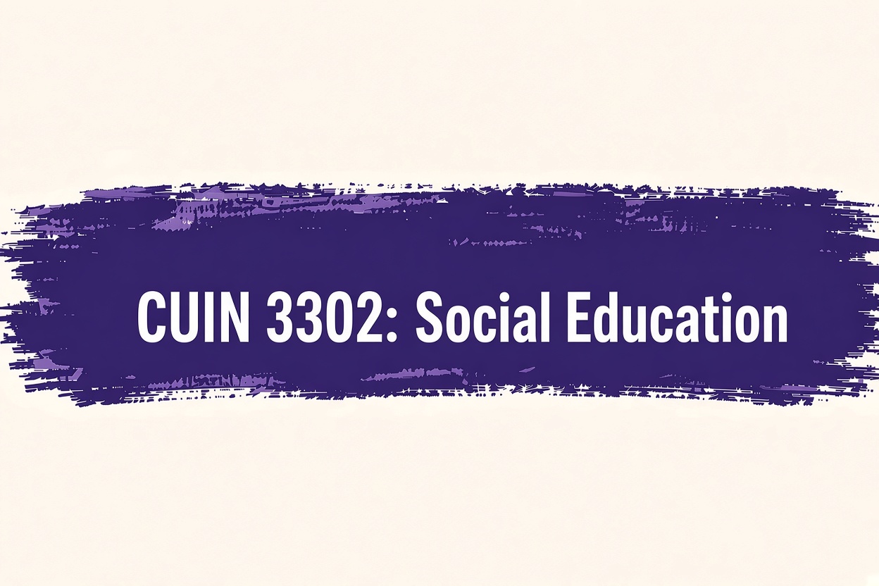 CUIN 3302 Social Education